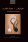 Cover: Addiction and Choice - Oxford University Press