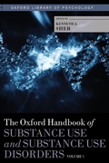 Cover: The Oxford Handbook of Substance Use and Substance Use Disorders - Oxford University Press Inc