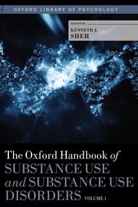 Enlarge image Cover: The Oxford Handbook of Substance Use and Substance Use Disorders - Oxford University Press Inc