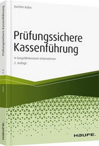 Abbildung von: Prüfungssichere Kassenführung in bargeldintensiven Unternehmen - Haufe-Lexware