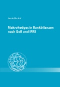 Cover: Makrohedges in Bankbilanzen nach GoB und IFRS - IDW