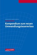 Cover: Kompendium zum neuen Umwandlungsteuererlass - IDW