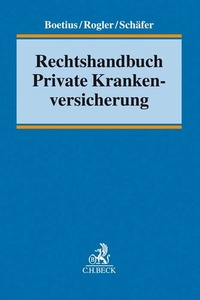 Abbildung von: Rechtshandbuch Private Krankenversicherung - C.H.BECK