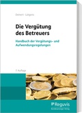 Cover: Die Verg&uuml;tung des Betreuers - Reguvis Fachmedien