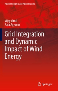 Enlarge image Cover: Grid Integration and Dynamic Impact of Wind Energy - Springer