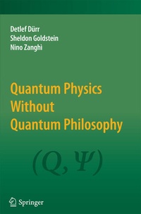 Enlarge image Cover: Quantum Physics Without Quantum Philosophy - Springer