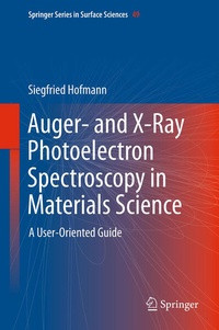 Enlarge image Cover: Auger- and X-Ray Photoelectron Spectroscopy in Materials Science - Springer