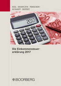 Abbildung von: Die Einkommensteuererklärung 2017 - Boorberg