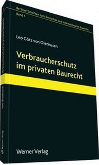 Abbildung von: Verbraucherschutz im privaten Baurecht - Werner