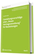 Cover: Gestaltungsvorschl&auml;ge einer "Neuen Vertragsordnung" f&uuml;r Bauleistungen