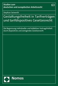 Abbildung von: Gestaltungsfreiheit in Tarifverträgen und tarifdispositives Gesetzesrecht - C.H.BECK