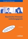 Bild: Bayerisches Personalvertretungsgesetz mit Wahlordnung - Rehm