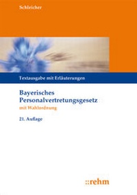 Abbildung von: Bayerisches Personalvertretungsgesetz mit Wahlordnung - Rehm