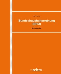 Enlarge image Cover: Bundeshaushaltsordnung (BHO) - Grundwerk mit Fortsetzungsbezug - Rehm