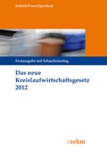Bild: Das neue Kreislaufwirtschaftsgesetz 2012 - Rehm
