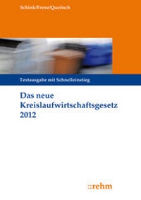 Abbildung von: Das neue Kreislaufwirtschaftsgesetz 2012 - Rehm