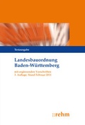 Cover: Landesbauordnung Baden-W&uuml;rttemberg mit erg&auml;nzenden Vorschriften - Rehm