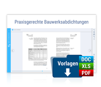 Abbildung von: Praxisgerechte Bauwerksabdichtungen - Online - Forum Verlag Herkert