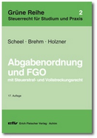 Abbildung von: Abgabenordnung und FGO - Erich Fleischer Verlag
