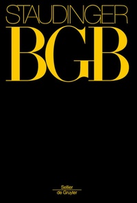 Bild vergrößern Bild: BGB: Kommentar zum Bürgerlichen Gesetzbuch mit Einführungsgesetz und Nebengesetzen - Sellier - De Gruyter