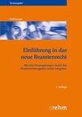 Cover: Einf&uuml;hrung in das neue Beamtenrecht - Rehm