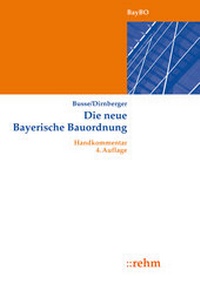 Abbildung von: Die neue bayerische Bauordnung - Rehm