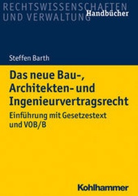 Abbildung von: Das neue Bau-, Architekten- und Ingenieurvertragsrecht - Kohlhammer