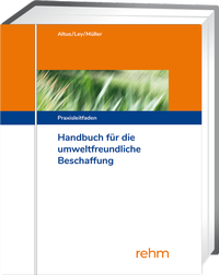 Abbildung von: Handbuch für die Umweltfreundliche Beschaffung - Grundwerk mit Fortsetzungsbezug - Rehm