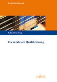 Abbildung von: Die modulare Qualifizierung - Rehm