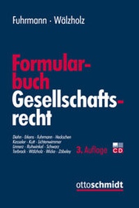 Abbildung von: Formularbuch Gesellschaftsrecht - Otto Schmidt Verlag