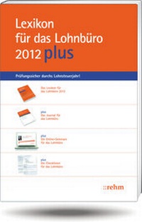 Abbildung von: Lexikon für das Lohnbüro 2012 PLUS - Rehm