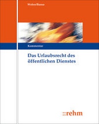 Abbildung von: Das Urlaubsrecht des öffentlichen Dienstes - Rehm