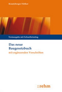 Abbildung von: Das neue Baugesetzbuch mit ergänzenden Vorschriften - Rehm