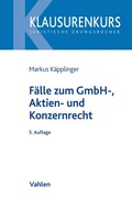 Abbildung von: Fälle zum GmbH-, Aktien- und Konzernrecht - Vahlen