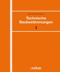 Cover: Technische Baubestimmungen - Grundwerk mit Fortsetzungsbezug - Rehm