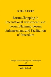 Abbildung von: Forum Shopping in International Investment Law - Mohr Siebeck