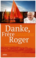 Cover: Danke, Fr&egrave;re Roger - adeo Verlag