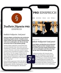 Abbildung von: F.A.Z. PRO Einspruch  - Frankfurter Allgemeine Zeitung