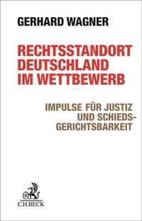 Abbildung von: Rechtsstandort Deutschland im Wettbewerb - C.H.BECK