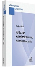 Bild: F&auml;lle zur Kriminalistik und Kriminaltechnik - C.H.BECK