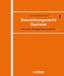 Cover: Bauordnungsrecht Sachsen - Grundwerk mit Fortsetzungsbezug - Rehm