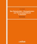 Abbildung von: Das Reisekosten-, Umzugskosten- und Trennungsgeldrecht in Sachsen - Grundwerk mit Fortsetzungsbezug - Rehm