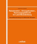 Cover: Reisekosten-, Umzugskosten-, Trennungsgeldrecht im Land Brandenburg - Grundwerk mit Fortsetzungsbezug - Rehm