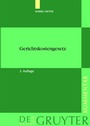 Cover: Markl/Meyer - Gerichtskostengesetz mit Gerichtsvollzieherkostengesetz - De Gruyter