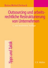 Abbildung von: Outsourcing und arbeitsrechtliche Restrukturierung von Unternehmen - C.F. Müller