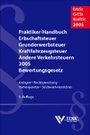 Bild: Praktiker-Handbuch Erbschaftsteuer, GrESt, KraftSt u.a. Verkehrsteuern 2005 Bewertungsgesetz, 9.A. - IDW
