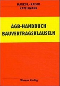 Abbildung von: AGB-Handbuch Bauvertragsklauseln - Werner