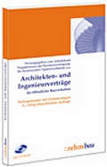 Cover: Architekten- und Ingenieurvertr&auml;ge f&uuml;r &ouml;ffentliche Bauvorhaben - Rehm