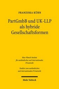 Abbildung von: PartGmbB und UK-LLP als hybride Gesellschaftsformen - Mohr Siebeck