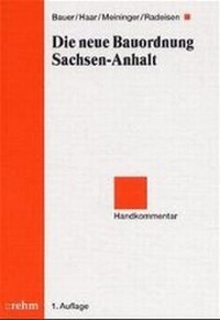 Abbildung von: Die neue Bauordnung Sachsen-Anhalt - Rehm